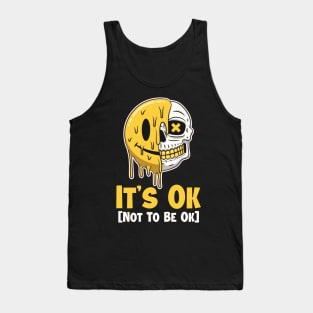 It's Ok Not To Be Ok Mental Health Awareness Invisible Illness copy Tank Top
